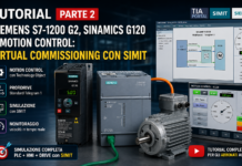 TUTORIAL Part2 – Siemens S7-1200 G2, SINAMICS G120 e Motion Control: Virtual commissioning con SIMIT Siemens S7-1200 G2SINAMICS G120 e Motion Control Virtual commissioning con SIMIT