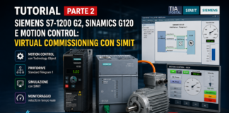 TUTORIAL Part2 – Siemens S7-1200 G2, SINAMICS G120 e Motion Control: Virtual commissioning con SIMIT Siemens S7-1200 G2SINAMICS G120 e Motion Control Virtual commissioning con SIMIT
