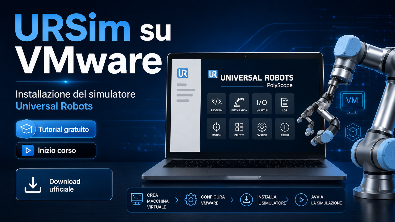 URSim PolyScope come installare il simulatore Universal Robots su VMware Workstation